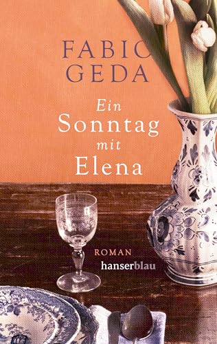 Ein Sonntag mit Elena von Hanser