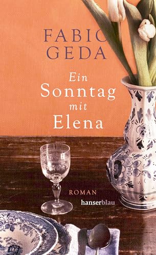 Ein Sonntag mit Elena: Roman