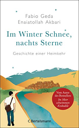 Im Winter Schnee, nachts Sterne. Geschichte einer Heimkehr: Vom Autor des Bestsellers »Im Meer schwimmen Krokodile« Im Winter Schnee, nachts Sterne. Geschichte einer Heimkehr: Vom Autor des Bestsellers »Im Meer schwimmen Krokodile«