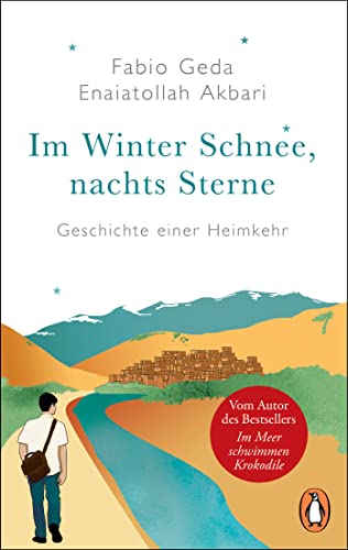 Im Winter Schnee, nachts Sterne. Geschichte einer Heimkehr: Vom Autor des Bestsellers »Im Meer schwimmen Krokodile« Im Winter Schnee, nachts Sterne. Geschichte einer Heimkehr: Vom Autor des Bestsellers »Im Meer schwimmen Krokodile«