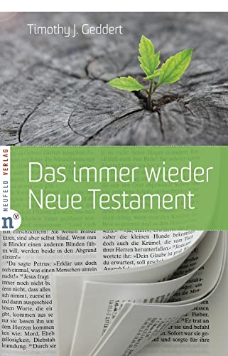 Das immer wieder Neue Testament von Neufeld Verlag