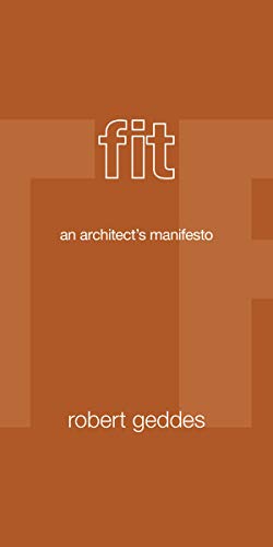 Fit: An Architect's Manifesto von Princeton University Press