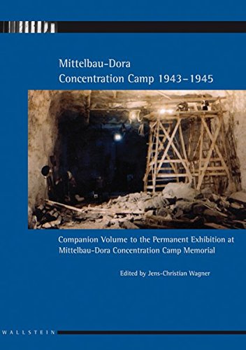 Mittelbau-Dora Concentration Camp 1943-1945: Guide to the Permanent Exhibition at Mittelbau-Dora Concentration Camp Memorial von Wallstein
