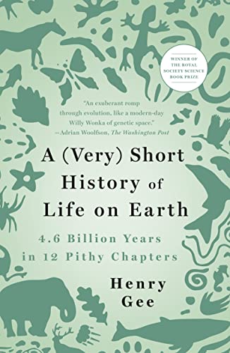(Very) Short History of Life on Earth: 4.6 Billion Years in 12 Pithy Chapters von Griffin