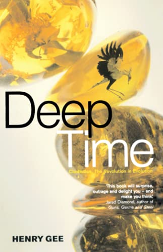 DEEP TIME: Cladistics, The Revolution in Evolution von Fourth Estate