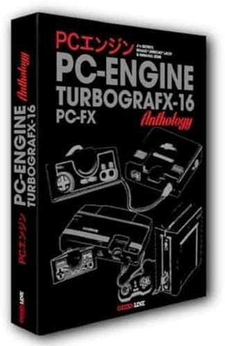 The PC Engine / TurboGrafx & PC-FX Anthology