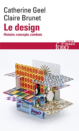 Le design: Histoire, concepts, combats von FOLIO