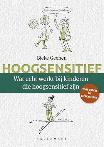 Wat echt werkt bij kinderen die hoogsensitief zijn von Pelckmans Uitgevers