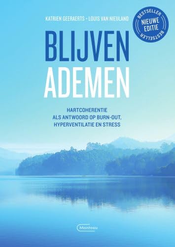 Blijven ademen: hartcoherentie als antwoord op burn-out, hyperventilatie en stress von Manteau