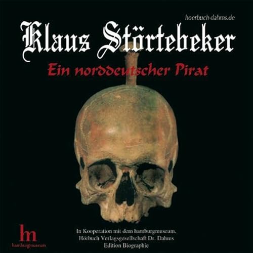 Klaus Störtebeker: Ein norddeutscher Pirat (Edition Biographie)