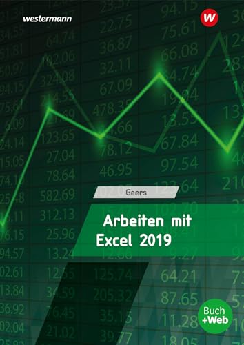 Arbeiten mit Excel 2019: Schülerband von Bildungsverlag Eins