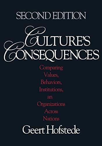 Culture's Consequences: Comparing Values, Behaviors, Institutions and Organizations Across Nations von Sage Publications