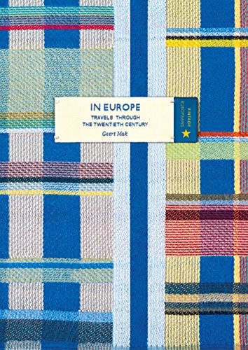 In Europe (Vintage Classic Europeans Series): Travels through the Twentieth Century von Random House UK Ltd