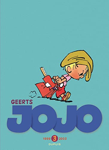 Jojo Intégrale - Tome 3 - Jojo, L'intégrale (1999-2003) von DUPUIS