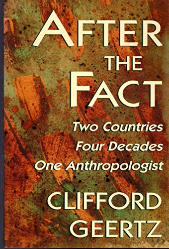 After the Fact: Two Countries, Four Decades, One Anthropologist (Jerusalem Harvard Lectures)