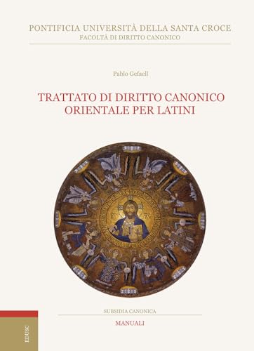 Trattato di diritto canonico orientale per latini (Subsidia canonica) von Edusc