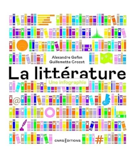 La littérature - Une infographie von CNRS EDITIONS