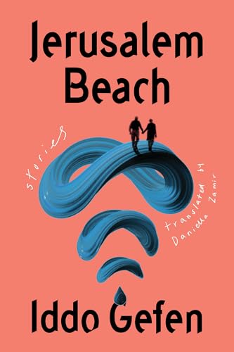 Jerusalem Beach: Stories von Astra House