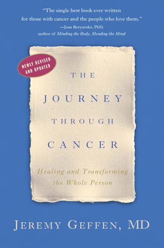 The Journey Through Cancer: Healing and Transforming the Whole Person