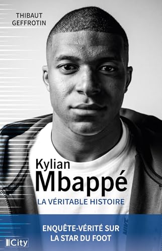 Kylian MBappé, la véritable histoire von CITY