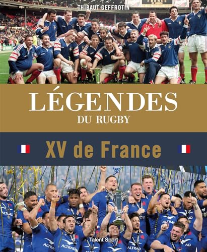 Légendes du rugby: XV de France von TALENT SPORT