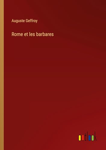 Rome et les barbares von Outlook Verlag