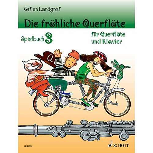 Die fröhliche Querflöte: Spielbuch 3. Band 3. Flöte und Klavier. Spielbuch. (Die fröhliche Querflöte, Band 3)