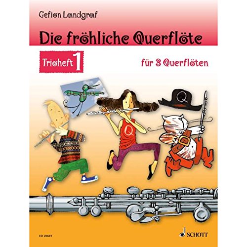 Die fröhliche Querflöte: Trioheft 1. 3 Flöten. Spielbuch.