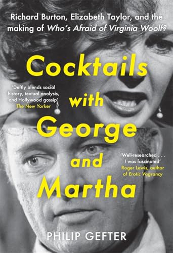 Cocktails with George and Martha: Richard Burton, Elizabeth Taylor, and the making of 'Who’s Afraid of Virginia Woolf?' Cocktails with George and Martha: Richard Burton, Elizabeth Taylor, and the making of 'Who’s Afraid of Virginia Woolf?' von Bonnier Books Ltd
