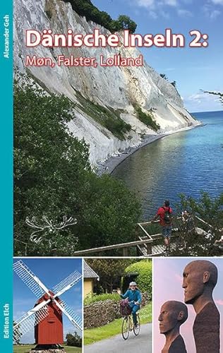 Dänische Inseln 2: Møn, Falster, Lolland: Reiseführer mit Radtouren und Wanderungen von Edition Elch