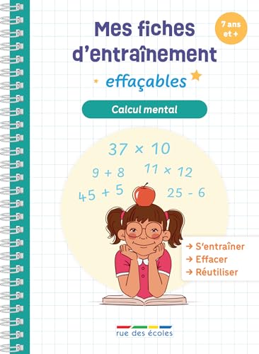 Mes fiches d'entraînement effaçables - Calcul mental - 7 ans et +: S'entraîner, effacer et réutiliser ! von RUE DES ECOLES