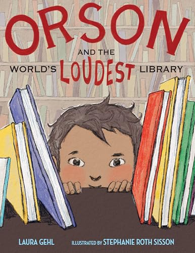 Orson and the World's Loudest Library von Astra Young Readers