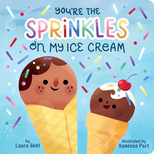 You're the Sprinkles on My Ice Cream von Little Simon
