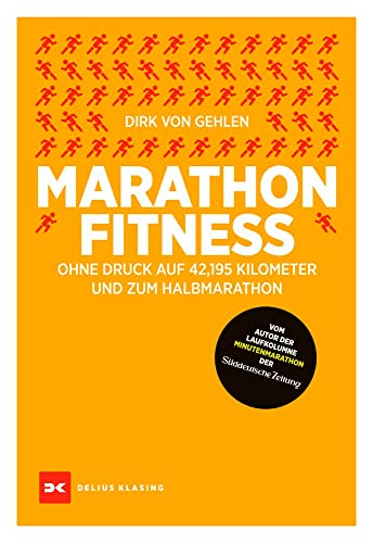 Marathon-Fitness: Ohne Druck auf 42,195 Kilometer – und zum Halbmarathon von Delius Klasing Verlag