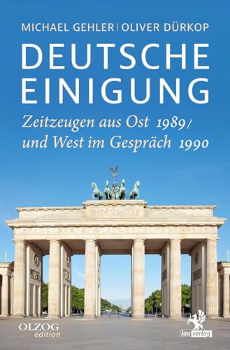 Deutsche Einigung 1989/1990: Zeitzeugen aus Ost und West im Gespräch