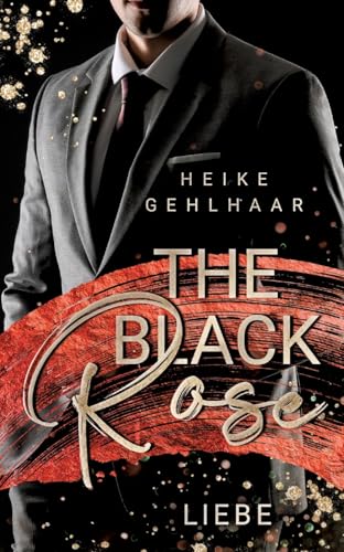 The Black Rose: Liebe von tredition