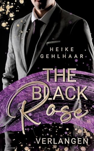 The Black Rose: Verlangen von tredition