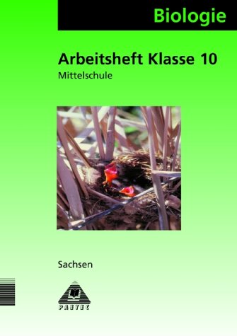 Lehrbuch Biologie 10 Sachsen Mittelschule: Biologie, Ausgabe Sachsen, Klasse 10, Mittelschule, neue Rechtschreibung Lehrbuch Biologie 10 Sachsen Mittelschule: Biologie, Ausgabe Sachsen, Klasse 10, Mittelschule, neue Rechtschreibung von Paetec, Berlin