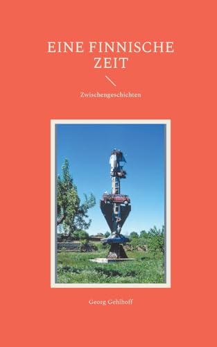Eine finnische Zeit: Zwischengeschichten von BoD – Books on Demand