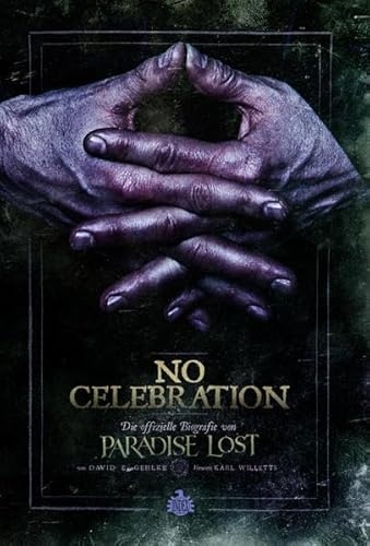 No Celebration: Die offizielle Biografie von Paradise Lost