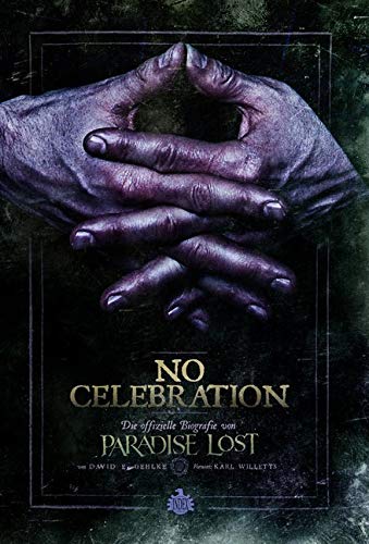 No Celebration: Die offizielle Biografie von Paradise Lost von Index Verlag