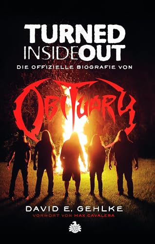 Turned Inside Out: Die offizielle Biografie von Obituary