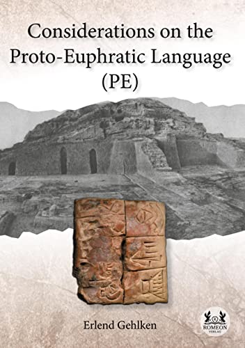 Considerations on the Proto-Euphratic Language (PE) von Romeon-Verlag
