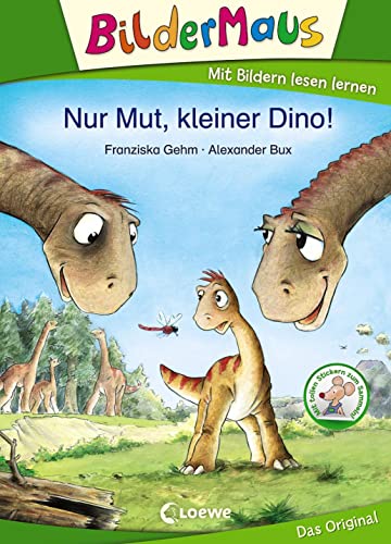 Bildermaus - Nur Mut, kleiner Dino!: Mit Bildern lesen lernen - Ideal für die Vorschule und Leseanfänger ab 5 Jahre von LOEWE
