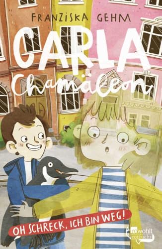 Carla Chamäleon: Oh Schreck, ich bin weg! (Chamäleon Girl, Band 1)