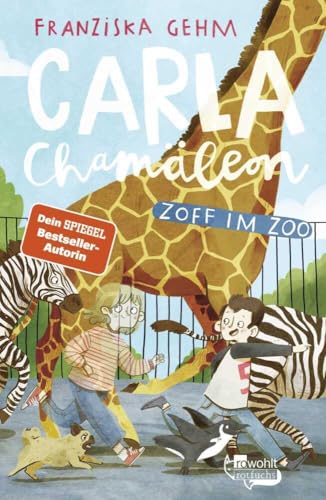 Carla Chamäleon: Zoff im Zoo (Chamäleon Girl, Band 2)