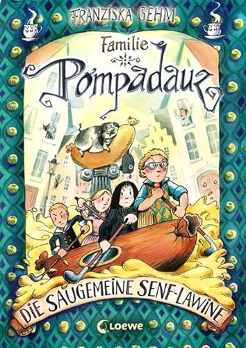 Familie Pompadauz - Die saugemeine Senf-Lawine