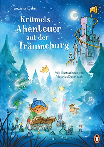 Krümels Abenteuer auf der Träumeburg: Gutenachtgeschichten zum Vorlesen ab 4 Jahren von Penguin junior