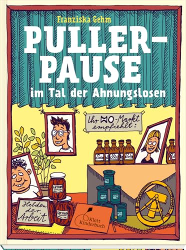 Pullerpause im Tal der Ahnungslosen. Taschenbuchausgabe: Eine lebendige Zeitreise-Geschichte über den Alltag in der DDR Pullerpause im Tal der Ahnungslosen. Taschenbuchausgabe: Eine lebendige Zeitreise-Geschichte über den Alltag in der DDR