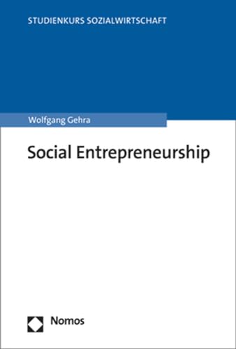 Social Entrepreneurship (Studienkurs Management in der Sozialwirtschaft)
